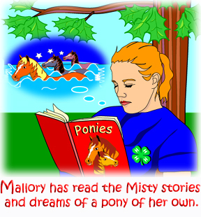Mallory has read the Misty stories and dreams of a pony of her own